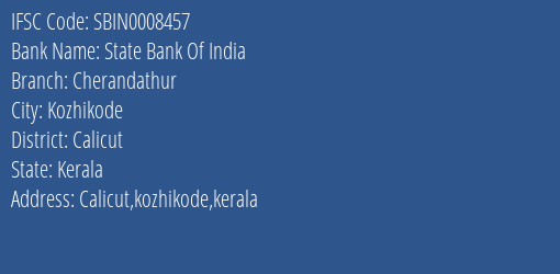 State Bank Of India Cherandathur Branch IFSC Code