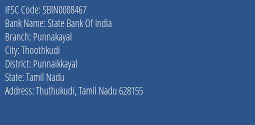 State Bank Of India Punnakayal Branch Punnaikkayal IFSC Code SBIN0008467
