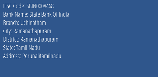 State Bank Of India Uchinatham Branch Ramanathapuram IFSC Code SBIN0008468