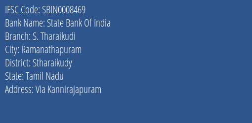 State Bank Of India S. Tharaikudi Branch Stharaikudy IFSC Code SBIN0008469