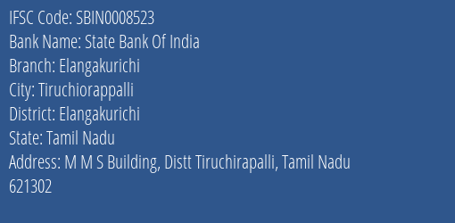 State Bank Of India Elangakurichi Branch Elangakurichi IFSC Code SBIN0008523