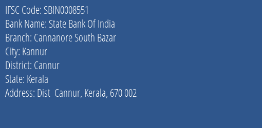 State Bank Of India Cannanore South Bazar Branch, Branch Code 008551 & IFSC Code SBIN0008551