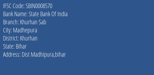State Bank Of India Khurhan Sab Branch Khurhan IFSC Code SBIN0008570