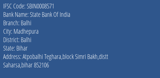 State Bank Of India Balhi Branch Balhi IFSC Code SBIN0008571