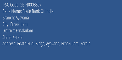 State Bank Of India Ayavana Branch, Branch Code 008597 & IFSC Code Sbin0008597