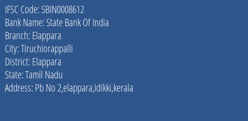 State Bank Of India Elappara Branch Elappara IFSC Code SBIN0008612