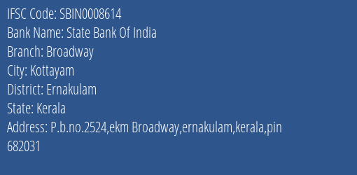 State Bank Of India Broadway Branch Ernakulam IFSC Code SBIN0008614