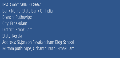 State Bank Of India Puthuvipe Branch, Branch Code 008667 & IFSC Code Sbin0008667