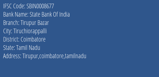 State Bank Of India Tirupur Bazar Branch Coimbatore IFSC Code SBIN0008677