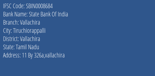 State Bank Of India Vallachira Branch Vallachira IFSC Code SBIN0008684