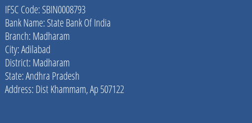 State Bank Of India Madharam Branch Madharam IFSC Code SBIN0008793