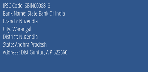 State Bank Of India Nuzendla Branch Nuzendla IFSC Code SBIN0008813