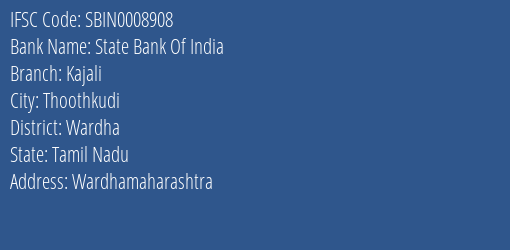 State Bank Of India Kajali Branch Wardha IFSC Code SBIN0008908