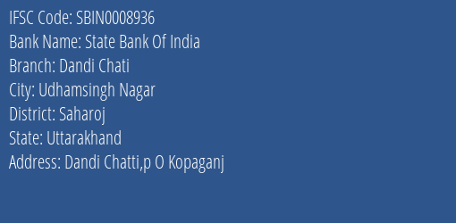 State Bank Of India Dandi Chati Branch Saharoj IFSC Code SBIN0008936