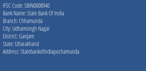 State Bank Of India Chhamunda Branch Ganjam IFSC Code SBIN0008940