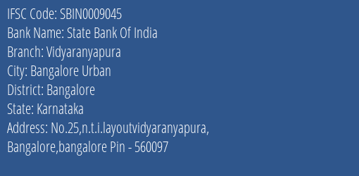 State Bank Of India Vidyaranyapura Branch Bangalore IFSC Code SBIN0009045