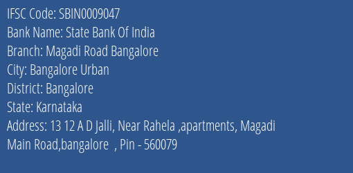 State Bank Of India Magadi Road Bangalore Branch Bangalore IFSC Code SBIN0009047