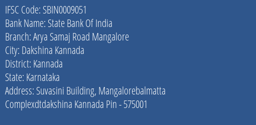 State Bank Of India Arya Samaj Road Mangalore Branch Kannada IFSC Code SBIN0009051