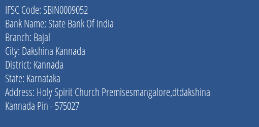 State Bank Of India Bajal Branch Kannada IFSC Code SBIN0009052