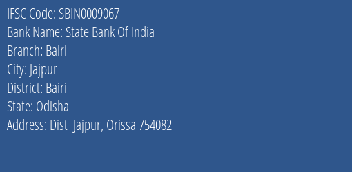 State Bank Of India Bairi Branch Bairi IFSC Code SBIN0009067