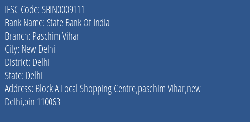 State Bank Of India Paschim Vihar Branch Delhi IFSC Code SBIN0009111