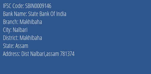 State Bank Of India Makhibaha Branch Makhibaha IFSC Code SBIN0009146