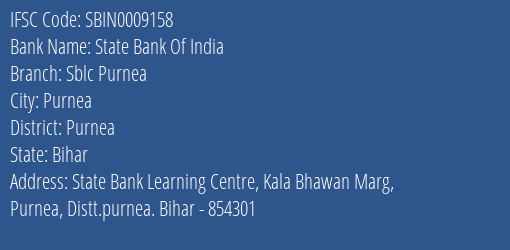 State Bank Of India Sblc Purnea Branch Purnea IFSC Code SBIN0009158