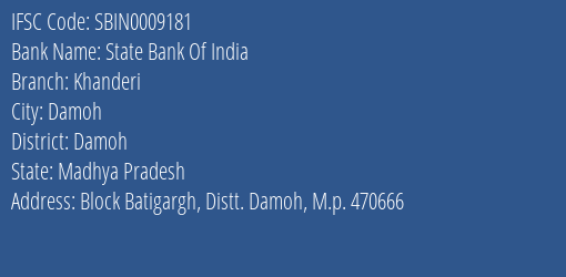 State Bank Of India Khanderi Branch Damoh IFSC Code SBIN0009181