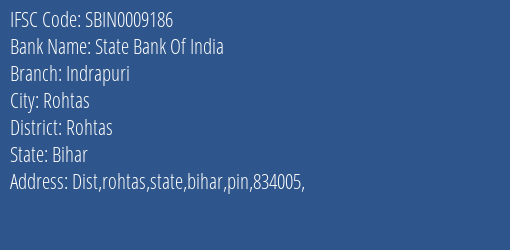 State Bank Of India Indrapuri Branch Rohtas IFSC Code SBIN0009186