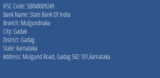 State Bank Of India Mulgundnaka Branch, Branch Code 009249 & IFSC Code Sbin0009249