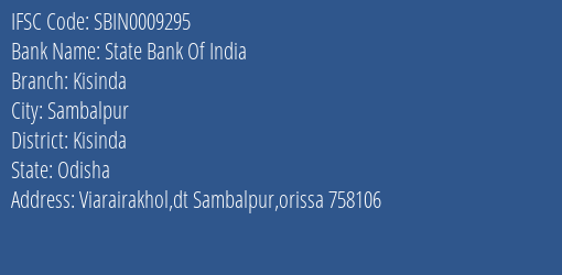 State Bank Of India Kisinda Branch Kisinda IFSC Code SBIN0009295