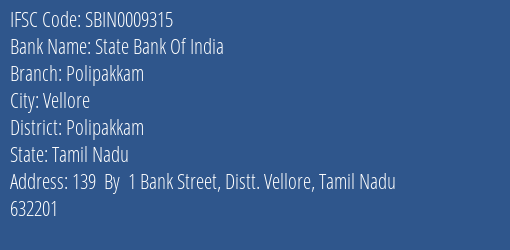 State Bank Of India Polipakkam Branch Polipakkam IFSC Code SBIN0009315