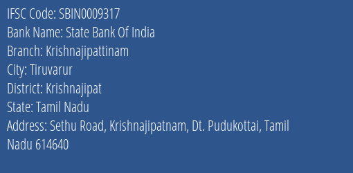 State Bank Of India Krishnajipattinam Branch Krishnajipat IFSC Code SBIN0009317