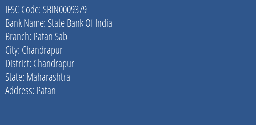 State Bank Of India Patan Sab Branch Chandrapur IFSC Code SBIN0009379
