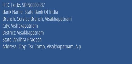 State Bank Of India Service Branch Visakhapatnam Branch Visakhapatnam IFSC Code SBIN0009387