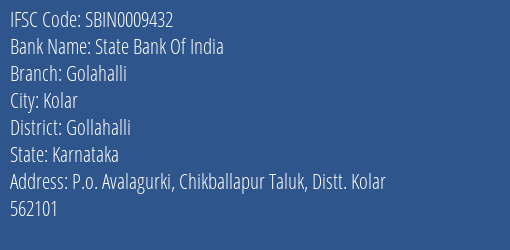 State Bank Of India Golahalli Branch Gollahalli IFSC Code SBIN0009432