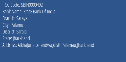 State Bank Of India Saraya Branch Saraia IFSC Code SBIN0009492