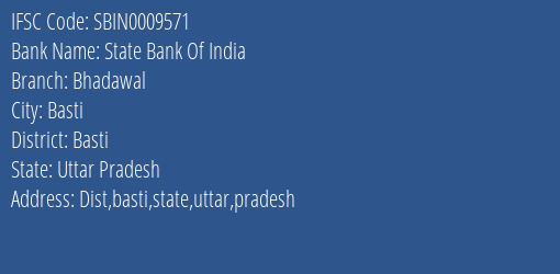 State Bank Of India Bhadawal Branch Basti IFSC Code SBIN0009571