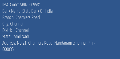 State Bank Of India Chamiers Road Branch, Branch Code 009581 & IFSC Code Sbin0009581