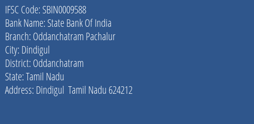 State Bank Of India Oddanchatram Pachalur Branch Oddanchatram IFSC Code SBIN0009588