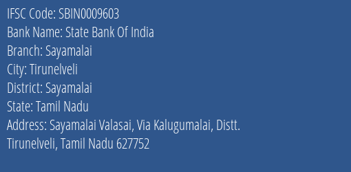 State Bank Of India Sayamalai Branch Sayamalai IFSC Code SBIN0009603