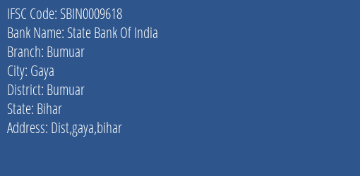 State Bank Of India Bumuar Branch Bumuar IFSC Code SBIN0009618