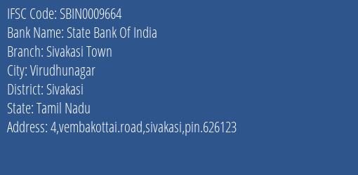 State Bank Of India Sivakasi Town Branch Sivakasi IFSC Code SBIN0009664