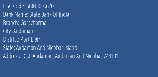 State Bank Of India Garacharma Branch, Branch Code 009670 & IFSC Code SBIN0009670
