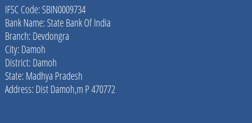 State Bank Of India Devdongra Branch Damoh IFSC Code SBIN0009734