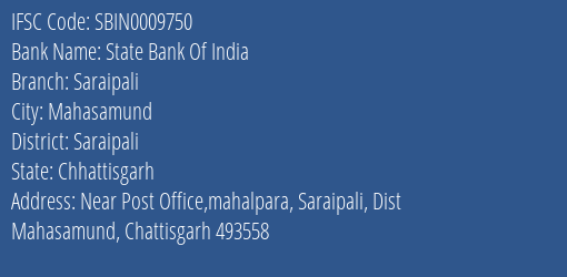 State Bank Of India Saraipali Branch Saraipali IFSC Code SBIN0009750