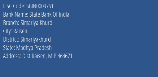 State Bank Of India Simariya Khurd Branch Simariyakhurd IFSC Code SBIN0009751