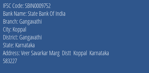 State Bank Of India Gangavathi Branch Gangavathi IFSC Code SBIN0009752
