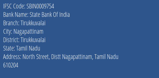 State Bank Of India Tirukkuvalai Branch Tirukkuvalai IFSC Code SBIN0009754
