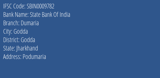 State Bank Of India Dumaria Branch Godda IFSC Code SBIN0009782
